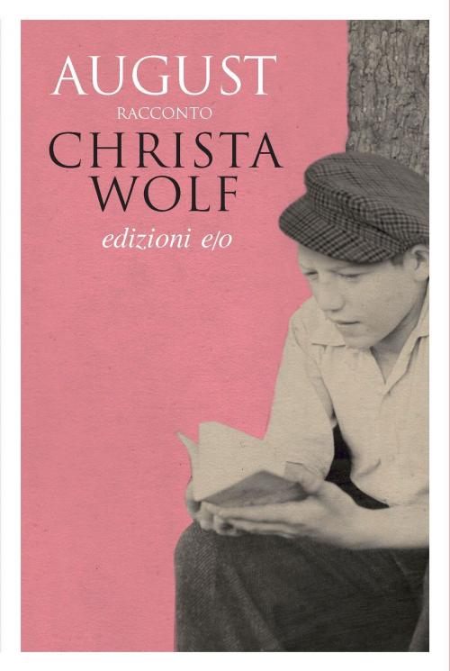 Cover of the book August by Christa Wolf, Edizioni e/o