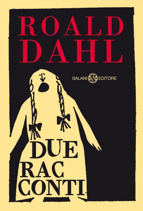 Cover of the book Due racconti by Roald Dahl, Salani Editore