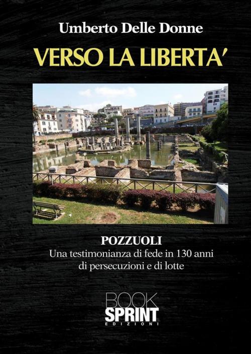 Cover of the book Verso la libertà by Umberto Delle Donne, Booksprint