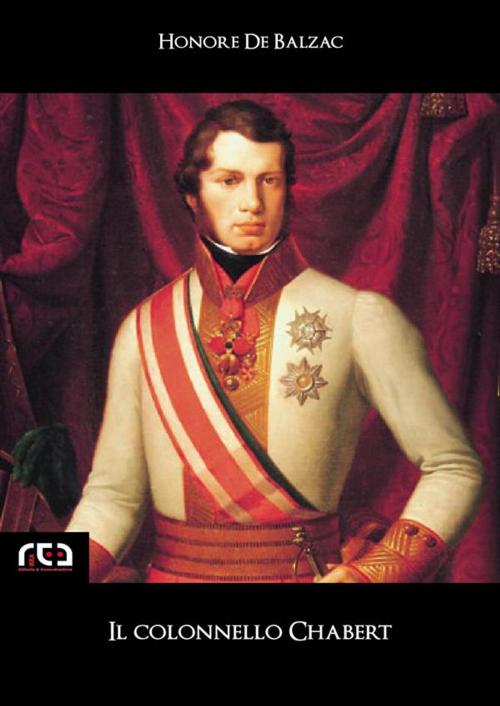 Cover of the book Il colonnello Chabert by Honore de Balzac, REA Multimedia