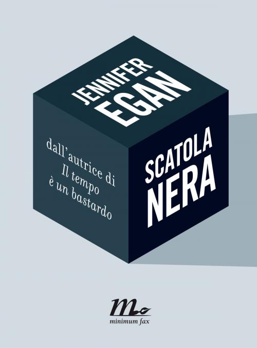 Cover of the book Scatola nera by Jennifer Egan, minimum fax