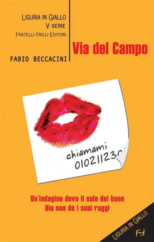 Cover of the book Via del Campo by Fabio Beccacini, Fratelli Frilli Editori