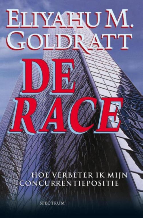 Cover of the book De race by Eliyahu M. Goldratt, Uitgeverij Unieboek | Het Spectrum