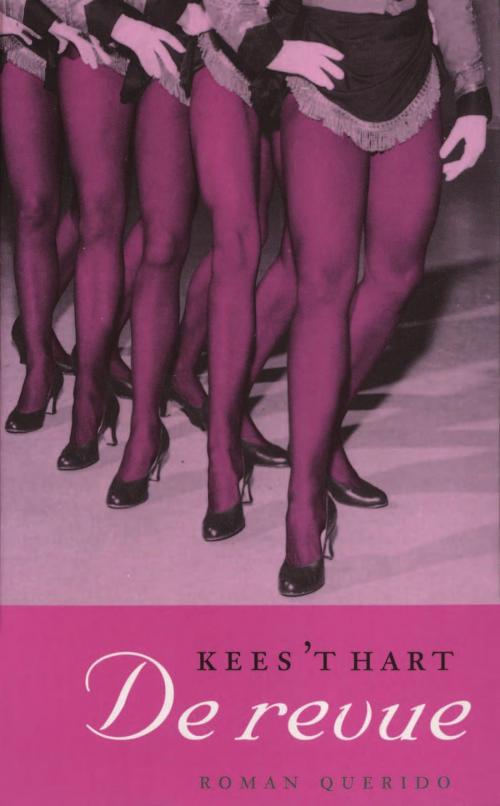 Cover of the book De revue by Kees 't Hart, Singel Uitgeverijen