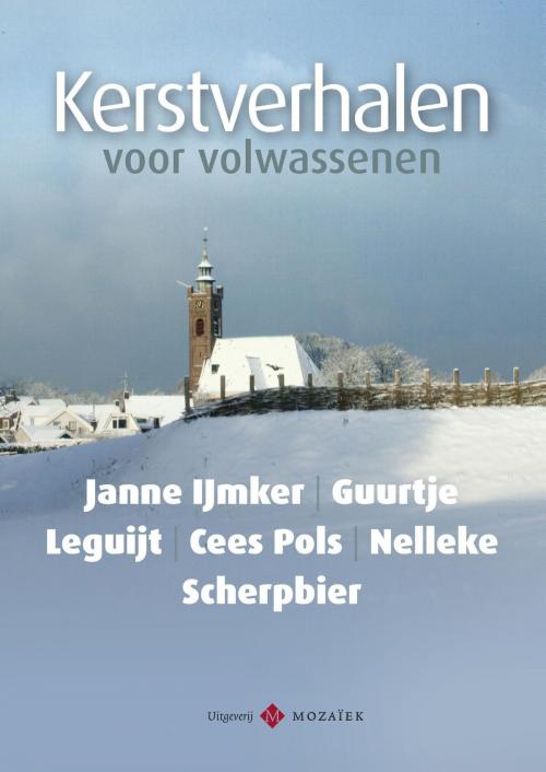 Cover of the book Kerstverhalen voor volwassenen (1) by Janne IJmker, Guurtje Leguijt, Nelleke Scherpbier, Cees Pols, VBK Media