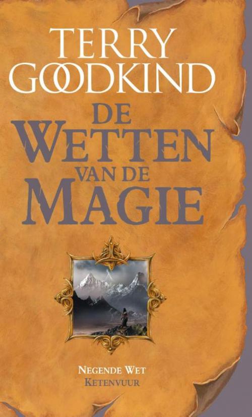 Cover of the book Ketenvuur by Terry Goodkind, Luitingh-Sijthoff B.V., Uitgeverij