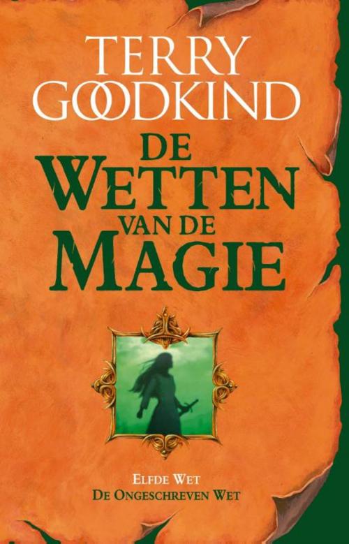 Cover of the book De ongeschreven wet by Terry Goodkind, Luitingh-Sijthoff B.V., Uitgeverij