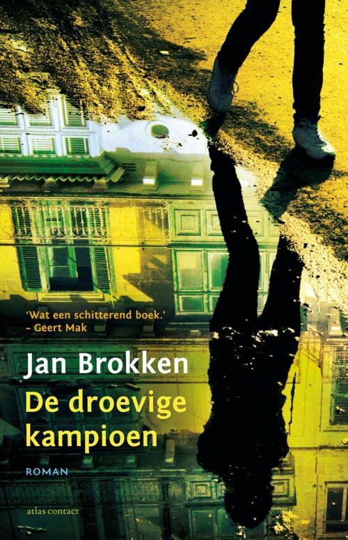 Cover of the book De droevige kampioen by Jan Brokken, Atlas Contact, Uitgeverij