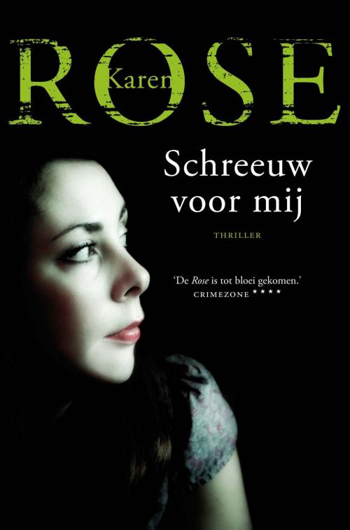 Cover of the book Schreeuw voor mij by Karen Rose, VBK Media