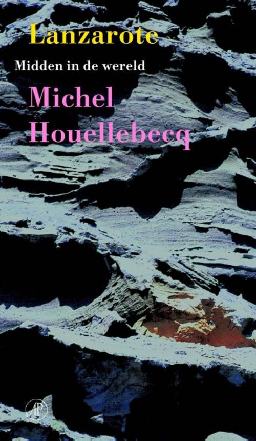 Cover of the book Lanzarote by Michel Houellebecq, Singel Uitgeverijen