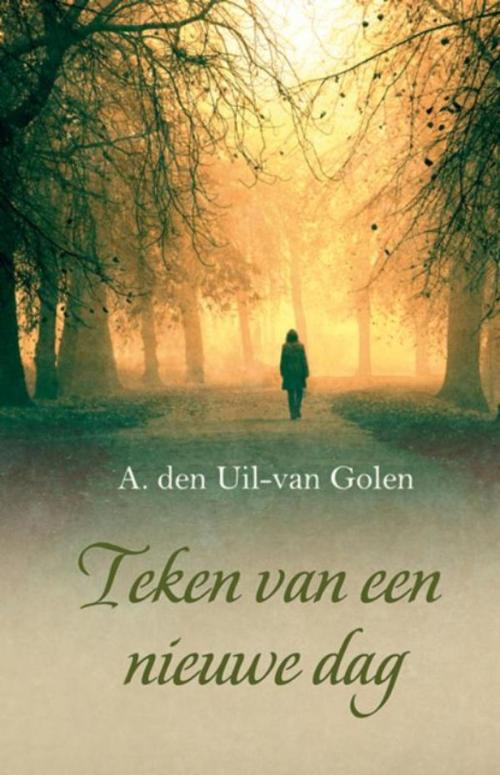 Cover of the book Teken van een nieuwe dag by Aja den Uil-van Golen, VBK Media