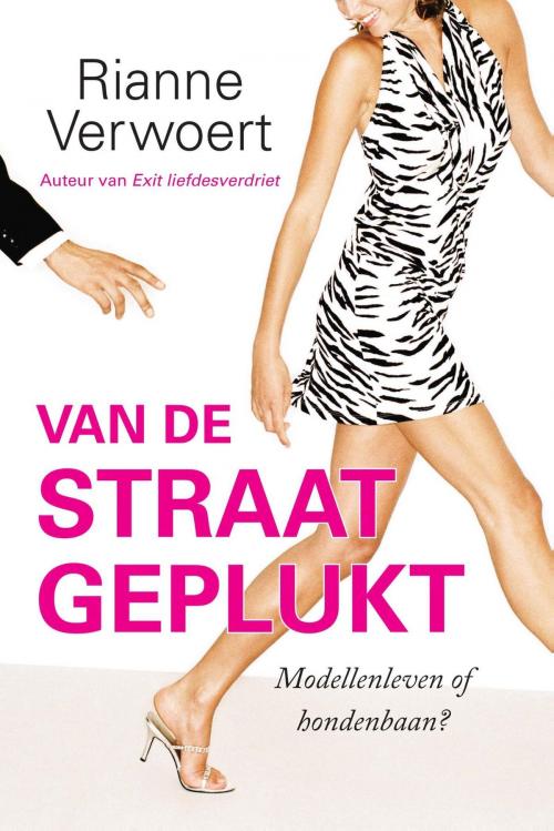 Cover of the book Van de straat geplukt by Rianne Verwoert, VBK Media