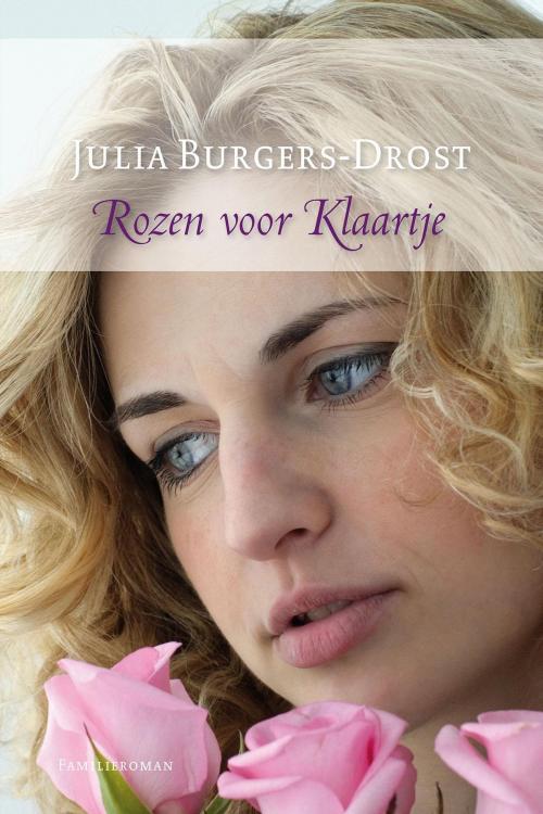 Cover of the book Rozen voor Klaartje by Julia Burgers-Drost, VBK Media