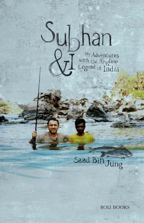 Cover of the book Subhan and I by Saad Bin Jung, Roli Books