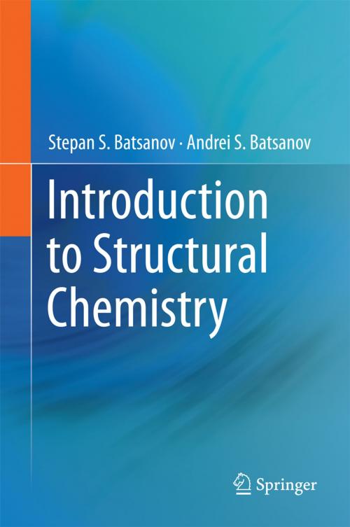 Cover of the book Introduction to Structural Chemistry by Stepan S. Batsanov, Andrei S. Batsanov, Springer Netherlands