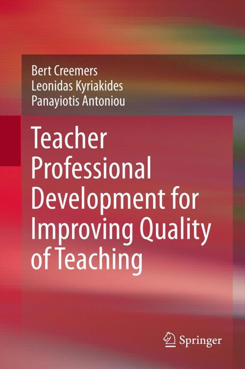 Cover of the book Teacher Professional Development for Improving Quality of Teaching by Bert Creemers, Leonidas Kyriakides, Panayiotis Antoniou, Springer Netherlands