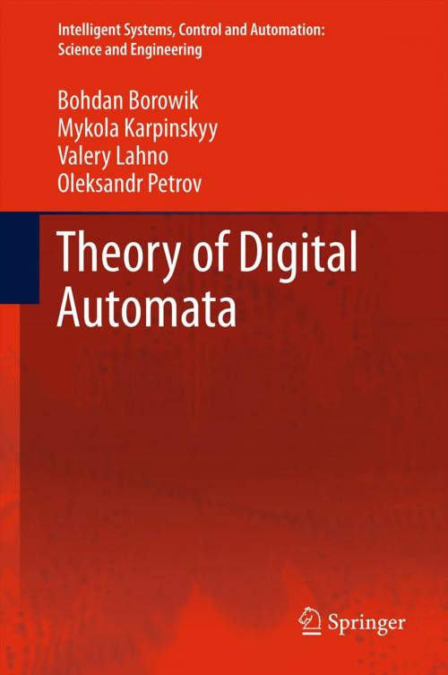 Cover of the book Theory of Digital Automata by Bohdan Borowik, Mykola Karpinskyy, Valery Lahno, Oleksandr Petrov, Springer Netherlands