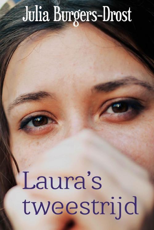 Cover of the book Laura s tweestrijd by Julia Burgers-Drost, VBK Media