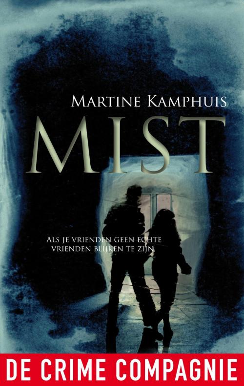 Cover of the book Mist by Martine Kamphuis, De Crime Compagnie