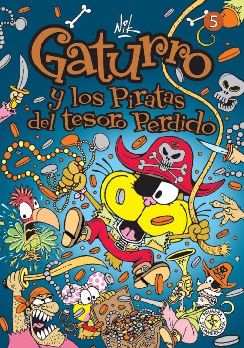 Cover of the book Gaturro 5. Gaturro y los piratas del tesoro perdido (Fixed Layout) by Nik, Penguin Random House Grupo Editorial Argentina