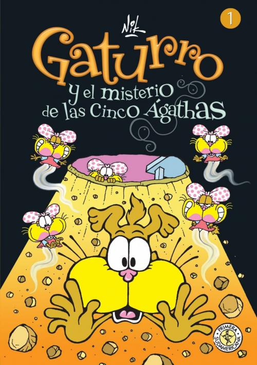 Cover of the book Gaturro 1. Gaturro y el misterio de las cinco Ágathas (Fixed Layout) by Nik, Penguin Random House Grupo Editorial Argentina