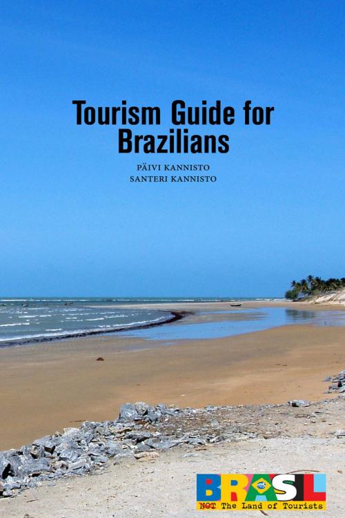Cover of the book Tourism Guide for Brazilians by Päivi Kannisto, Santeri Kannisto, Arto Teräs