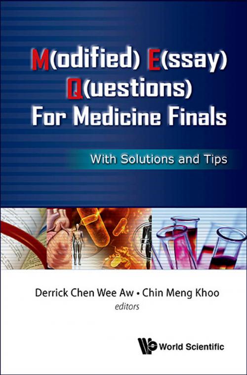 Cover of the book M(odified) E(ssay) Q(uestions) for Medicine Finals by Derrick Chen Wee Aw, Chin Meng Khoo, World Scientific Publishing Company
