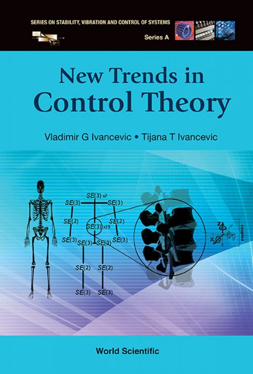 Cover of the book New Trends in Control Theory by Vladimir G Ivancevic, Tijana T Ivancevic, World Scientific Publishing Company