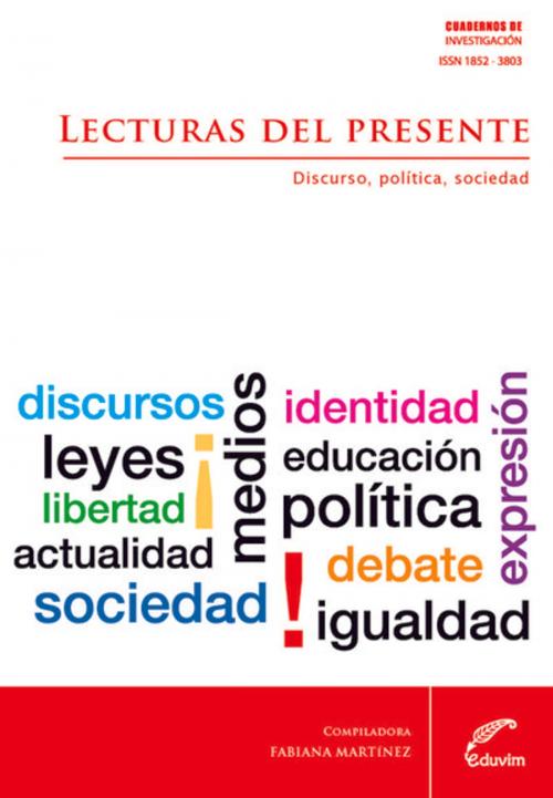 Cover of the book Lecturas del presente by Fabiana  Martínez, Editorial Universitaria Villa María
