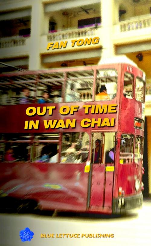 Cover of the book Out of Time in Wan Chai by Fan Tong, Boucher and Luo Infodoc Ltd