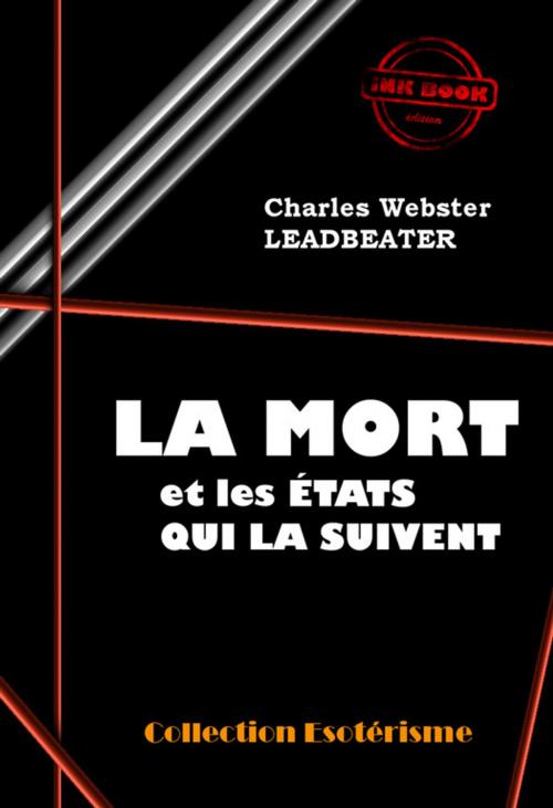Cover of the book La Mort et les états qui la suivent by Charles Webster Leadbeater, Ink book