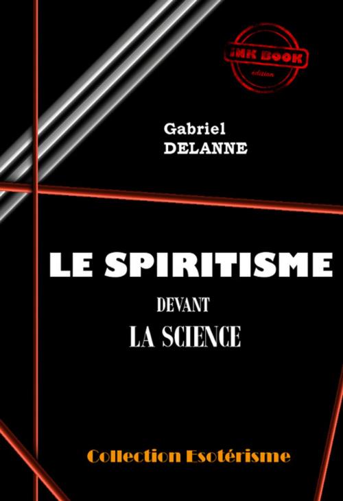 Cover of the book Le spiritisme devant la science by Gabriel Delanne, Ink book