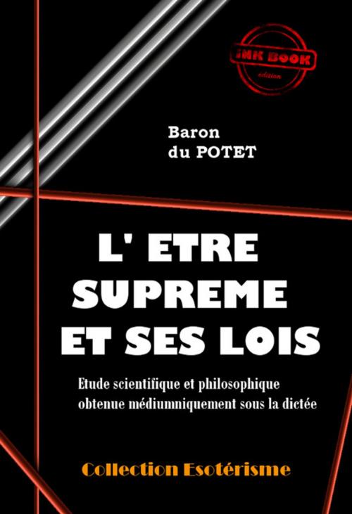 Cover of the book L'Être Suprême et ses Lois by Le Baron Du Potet, Ink book