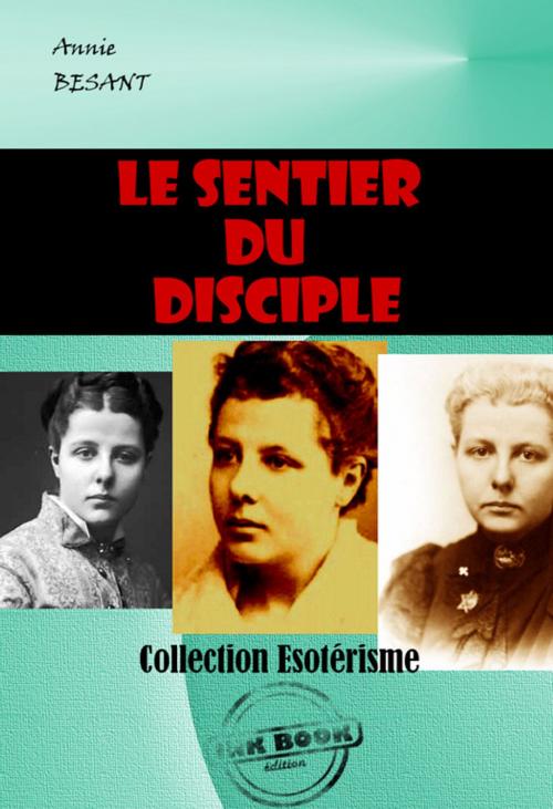 Cover of the book Le sentier du disciple by Annie Besant, Ink book