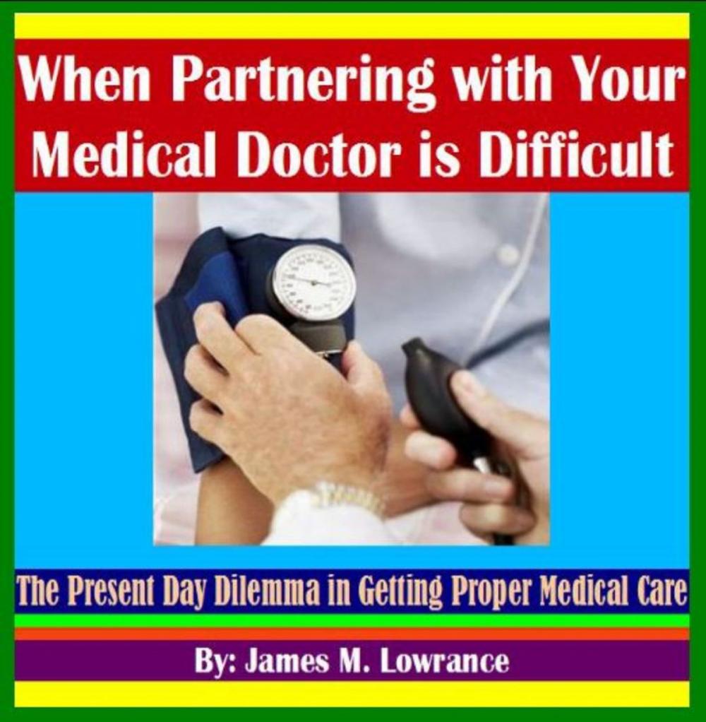 Big bigCover of When Partnering with Your Medical Doctor is Difficult