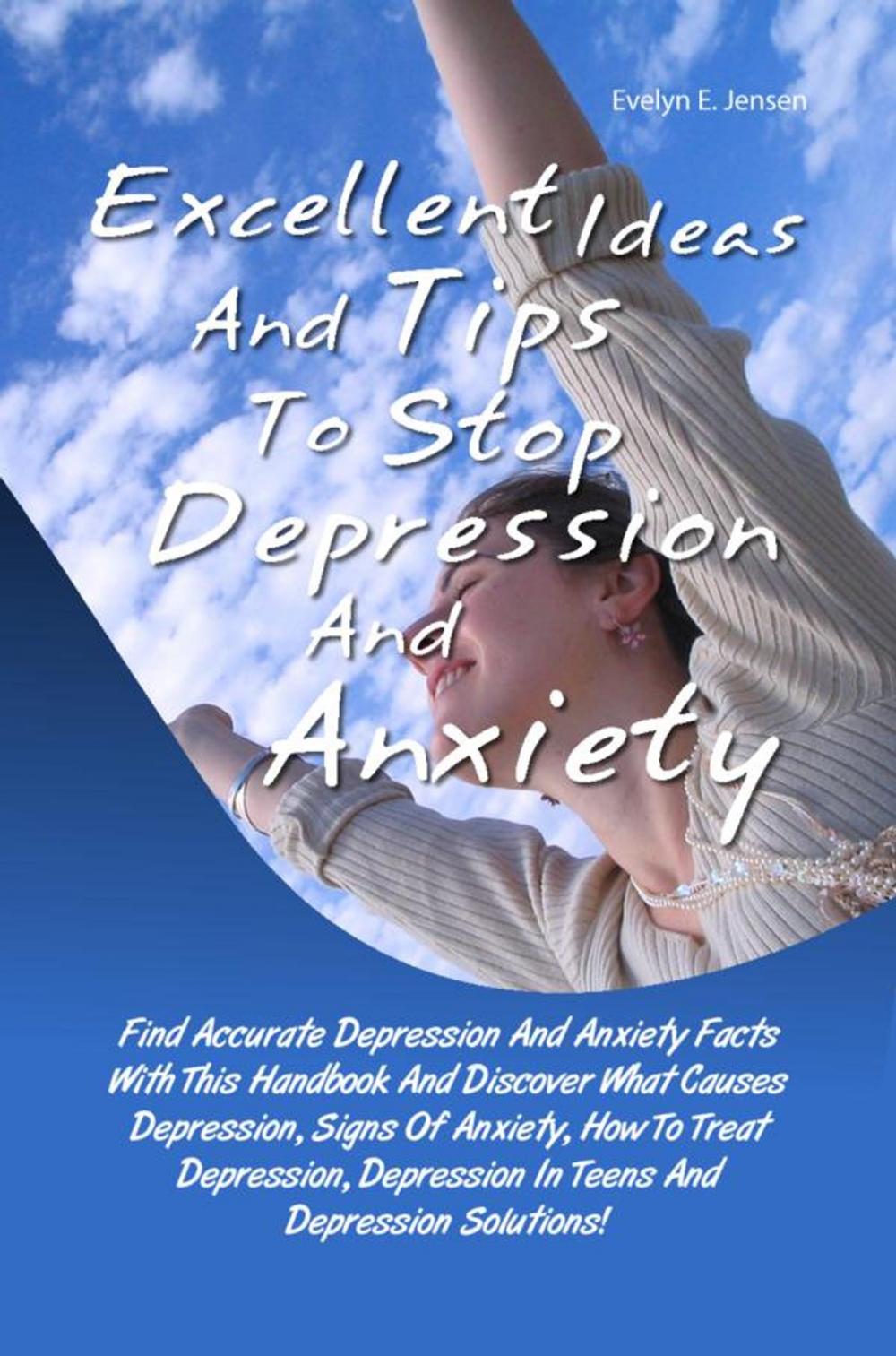Big bigCover of Excellent Ideas And Tips To Stop Depression And Anxiety