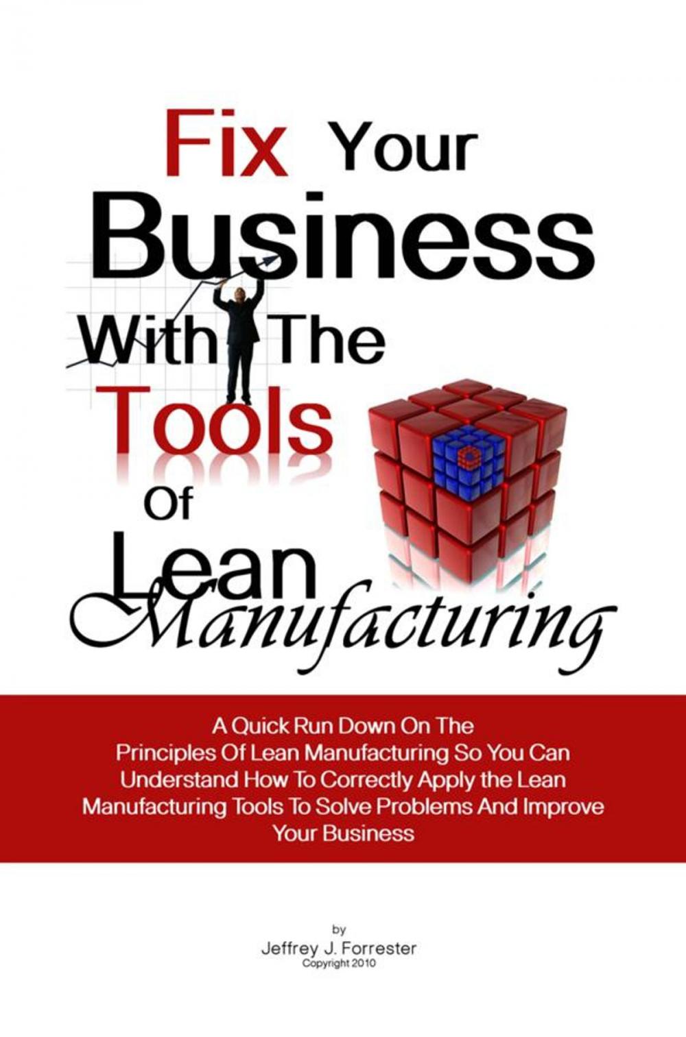 Big bigCover of Fix Your Business With The Tools Of Lean Manufacturing