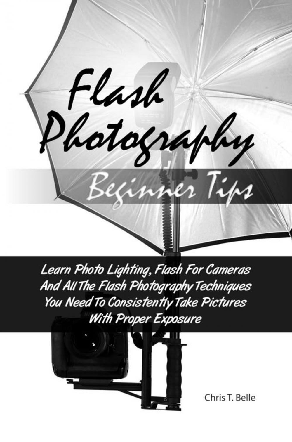 Big bigCover of Flash Photography Beginner Tips