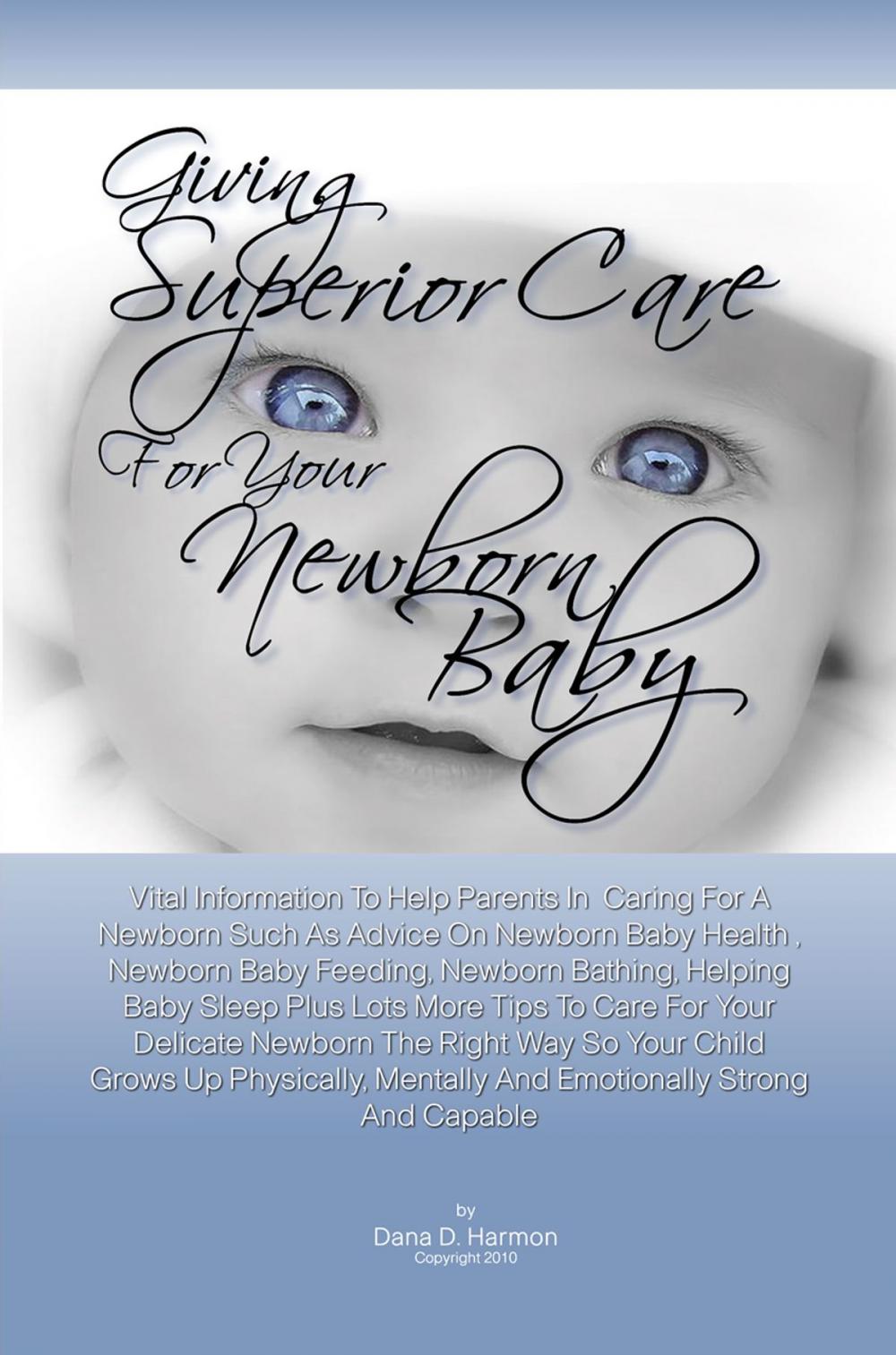 Big bigCover of Giving Superior Care For Your Newborn Baby