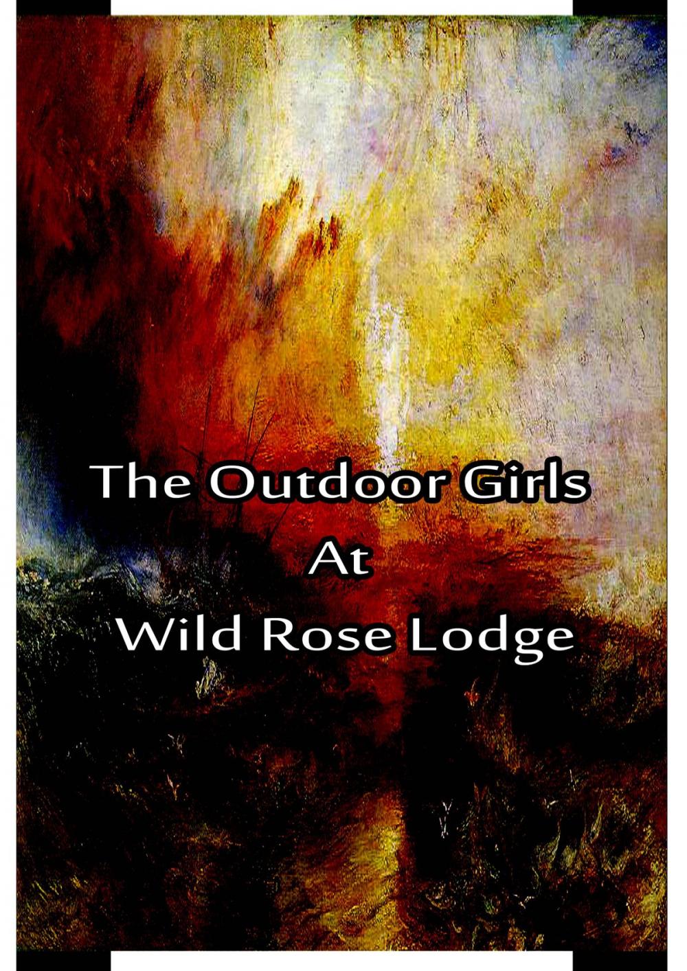 Big bigCover of The Outdoor Girls at Wild Rose Lodge