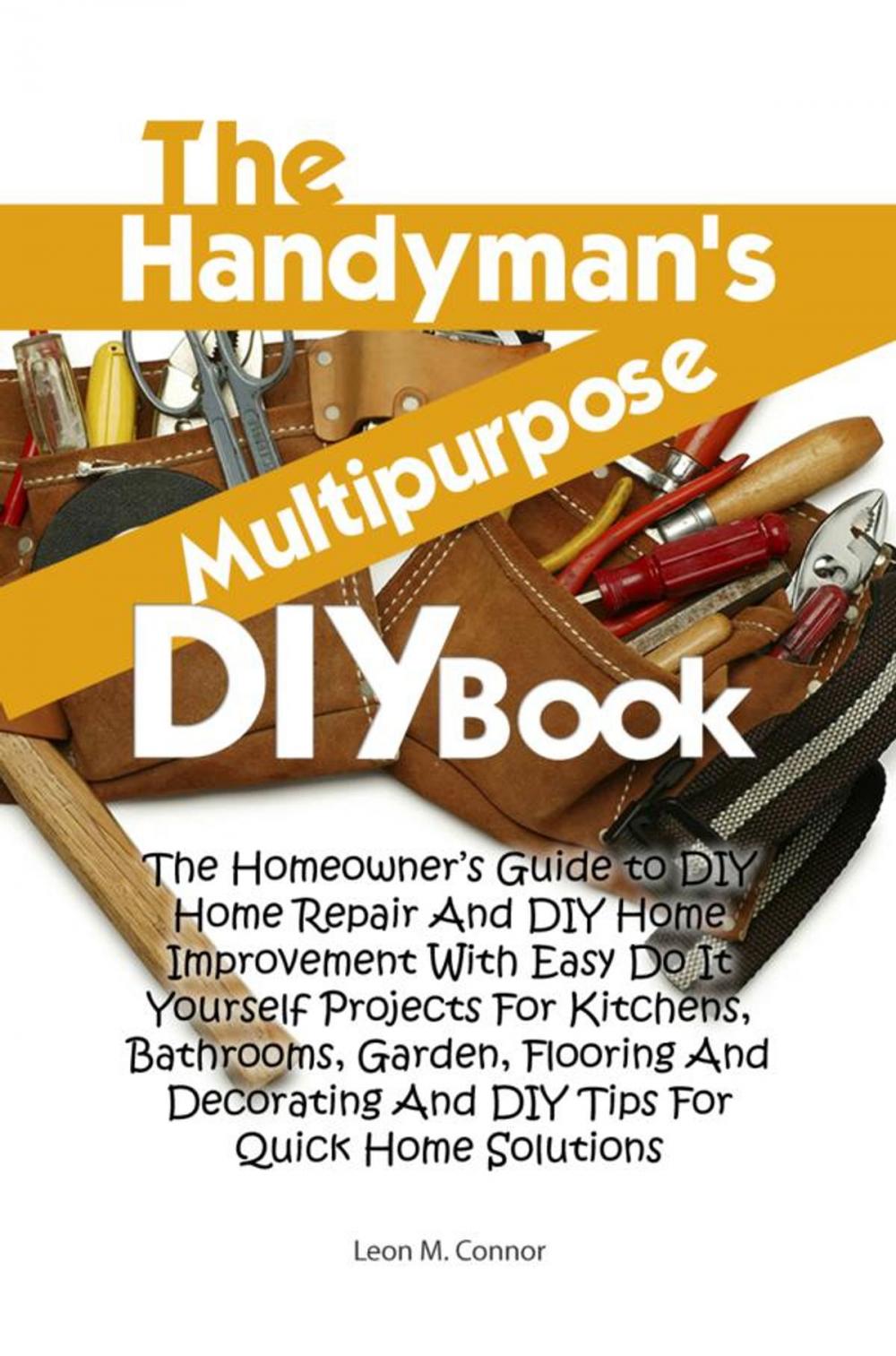 Big bigCover of The Handyman’s Multipurpose DIY Book