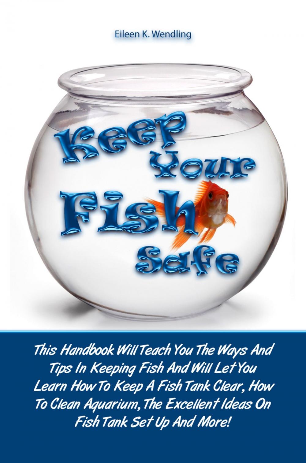 Big bigCover of Keep Your Fish Safe