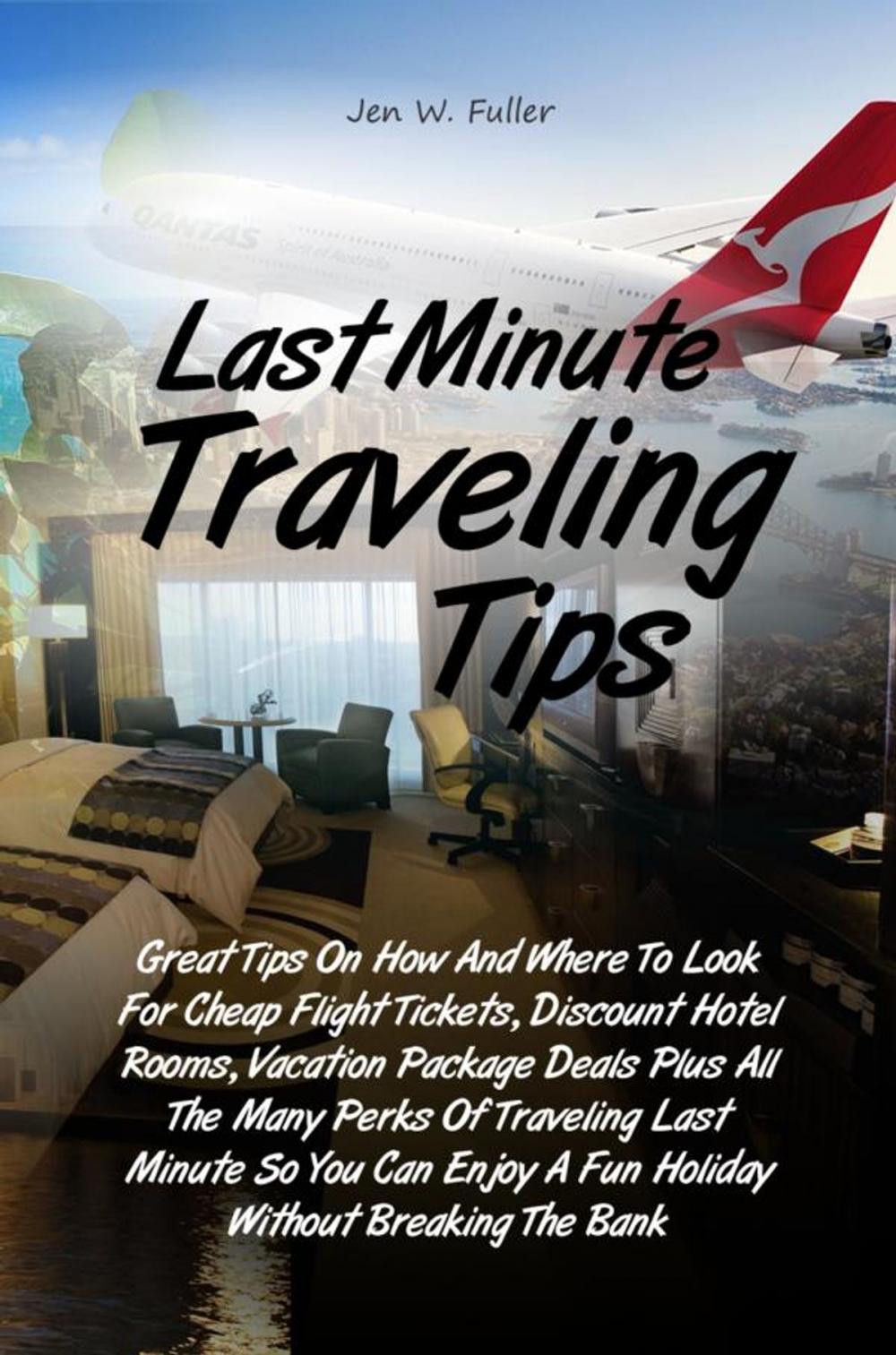Big bigCover of Last Minute Traveling Tips