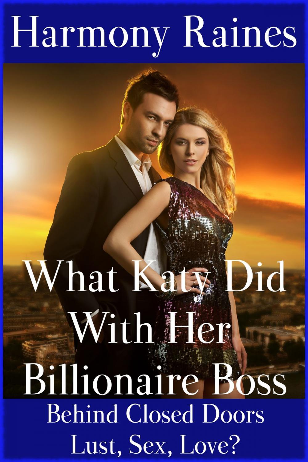 Big bigCover of What Katy Did With Her Billionaire Boss