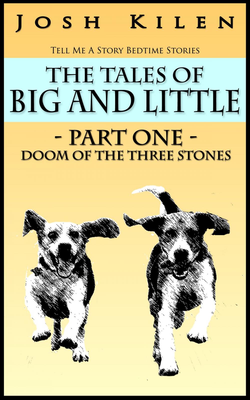 Big bigCover of The Tales of Big and Little: Part One - Doom of the Three Stones
