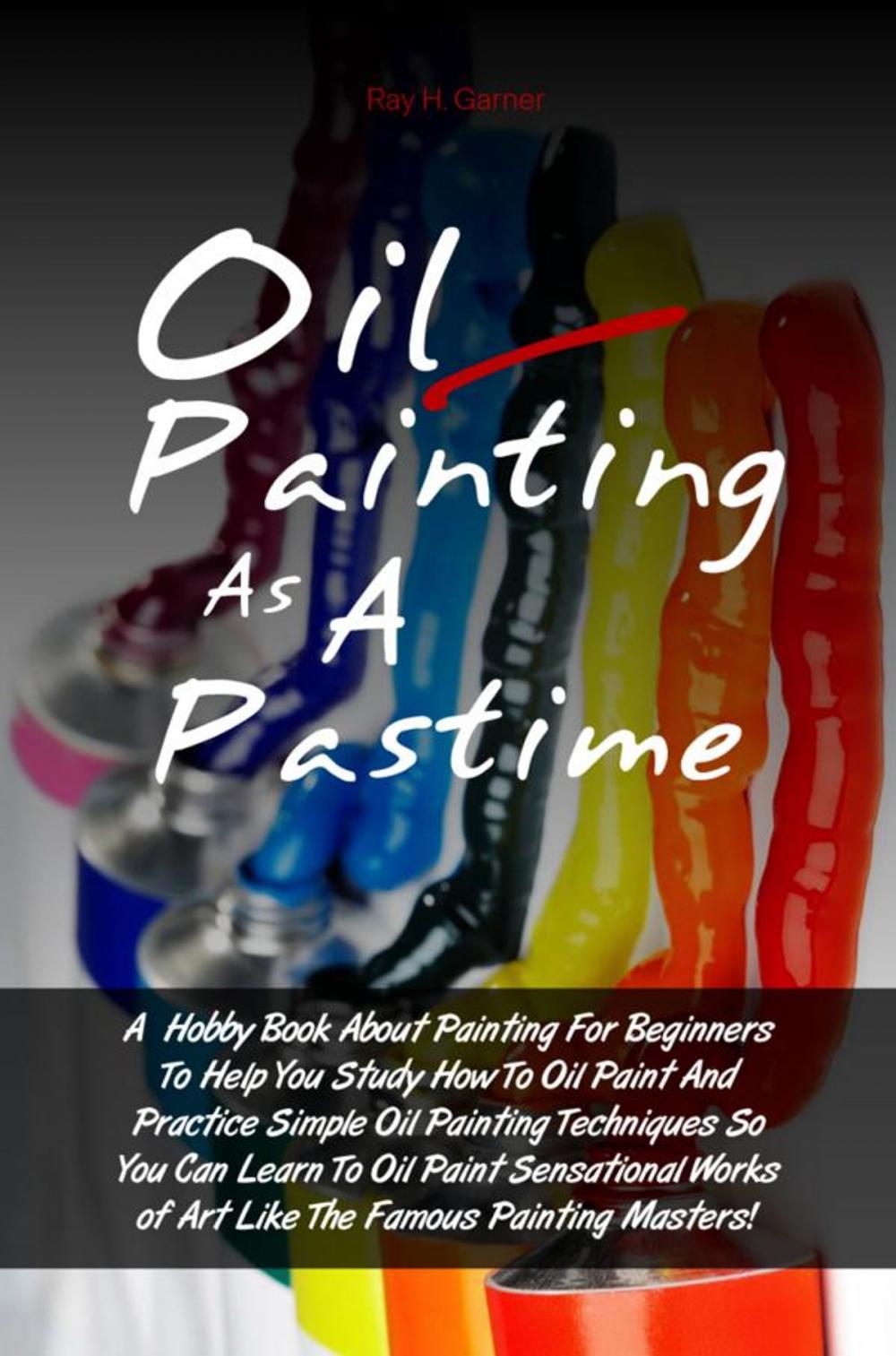 Big bigCover of Oil Painting As A Pastime
