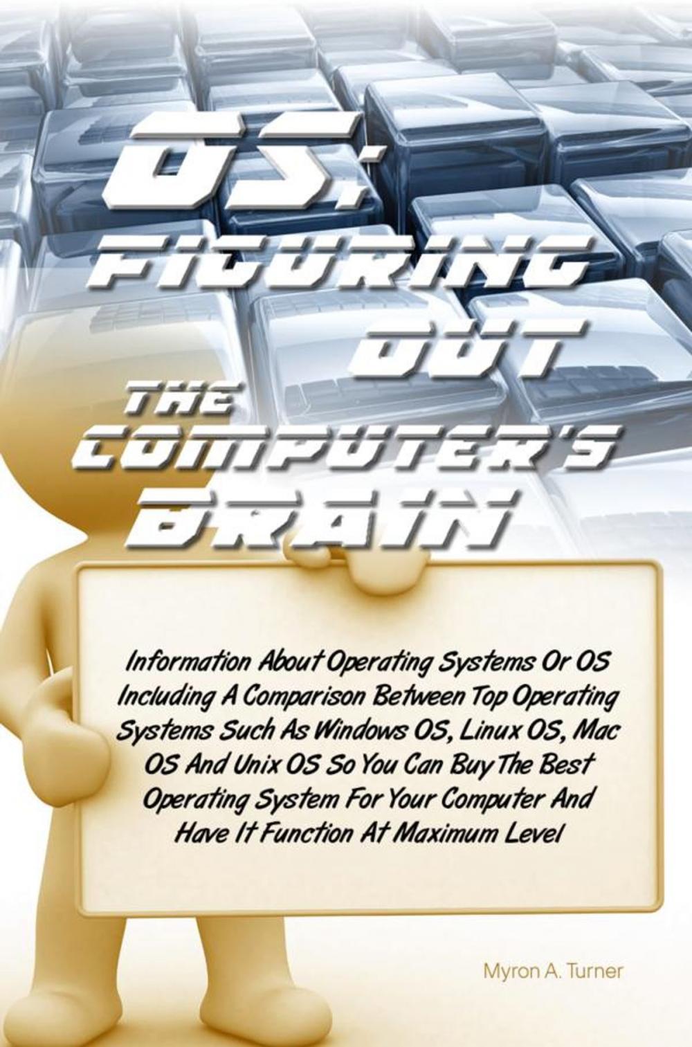 Big bigCover of OS: Figuring Out The Computer’s Brain
