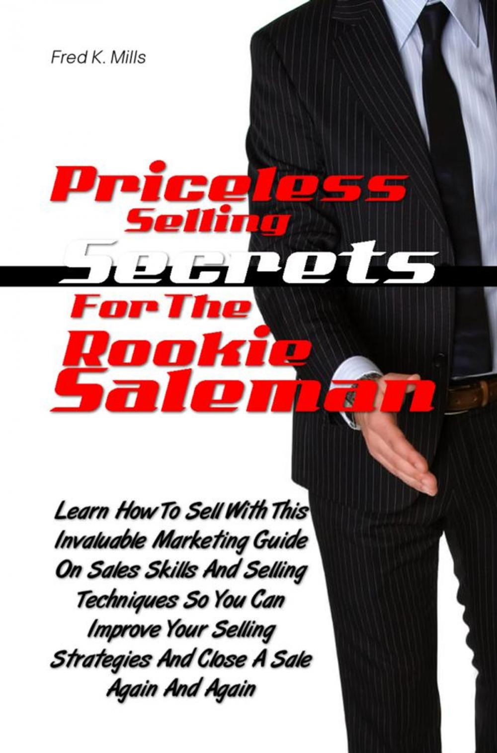 Big bigCover of Priceless Selling Secrets For The Rookie Salesman