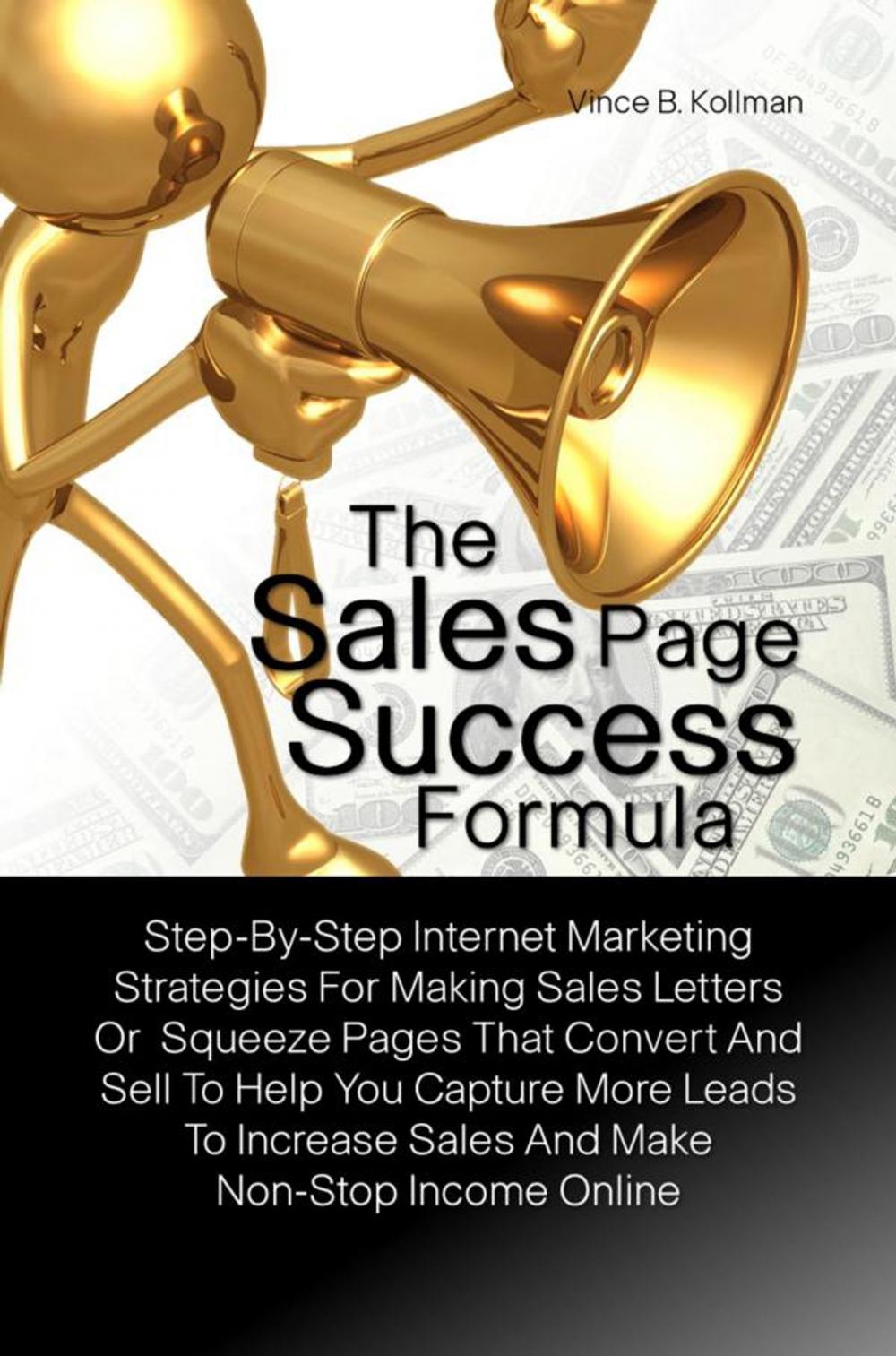 Big bigCover of The Sales Page Success Formula