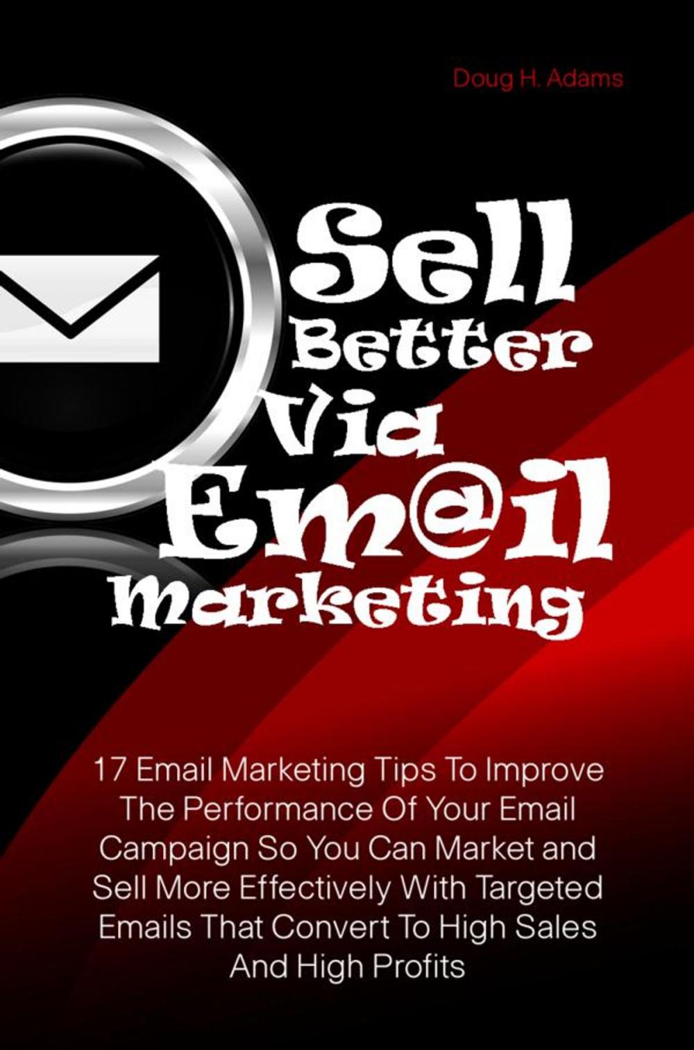 Big bigCover of Sell Better Via Email Marketing